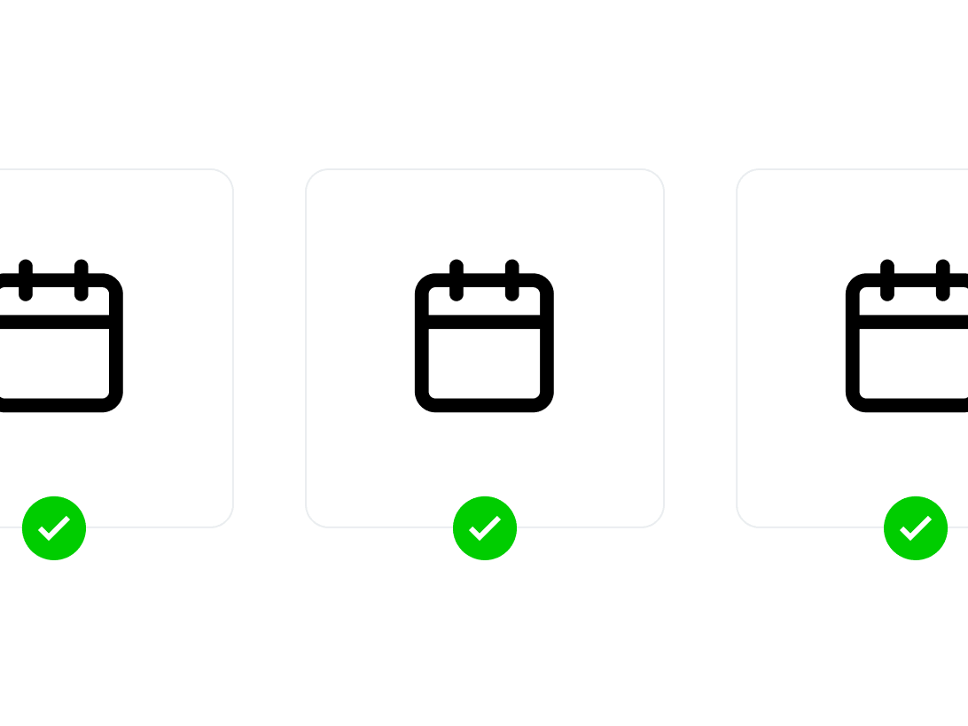 Three calendar icons with green check marks below each.